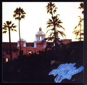 ホテル・カリフォルニア:40th Anniversary(リマスター)