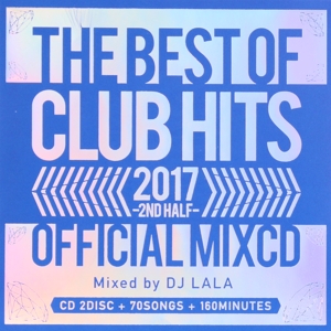 2017 THE BEST OF CLUB HITS OFFICIAL MIXCD -2nd half-