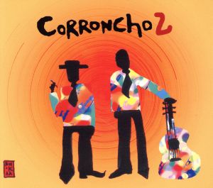 【輸入盤】Corroncho 2