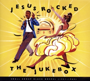 【輸入盤】Jesus Rocked Jukebox: Small Group 1951-1965