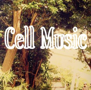 Cell Music
