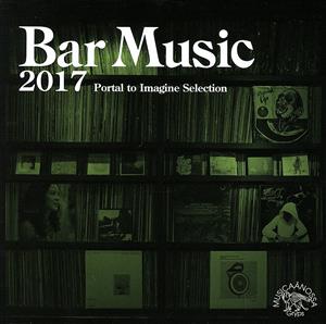Bar Music 2017 Portal to Imagine Selection