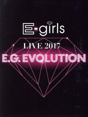 E-girls LIVE 2017 ～E.G.EVOLUTION～(Blu-ray Disc)