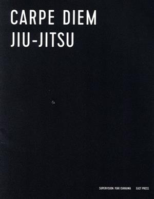 CARPE DIEM JIUーJITSU