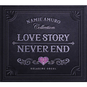 Love Story・NEVER END～安室奈美恵コレクション