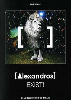 Alexandros EXIST！ BAND SCORE