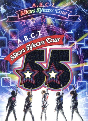 A.B.C-Z 5Stars 5Years Tour(初回限定版)(Blu-ray Disc)