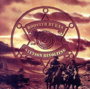 【輸入盤】Rooster Burns & the Stetson Revolting