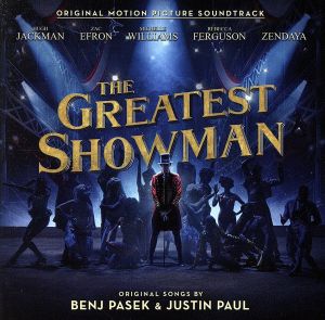【輸入盤】THE GREATEST SHOWMAN Original Soundtrack