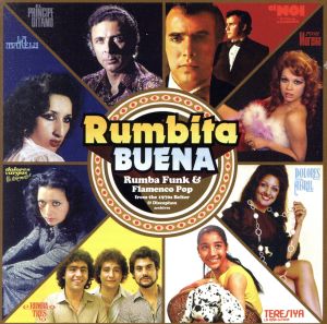 Rumbita Buena:Rumba Funk&Flamenco Pop from the Belter&Discophon archives,1970-1976