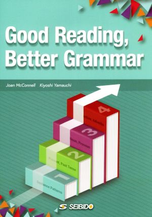 Good Reading,Better Grammarリーディングで深める英文法