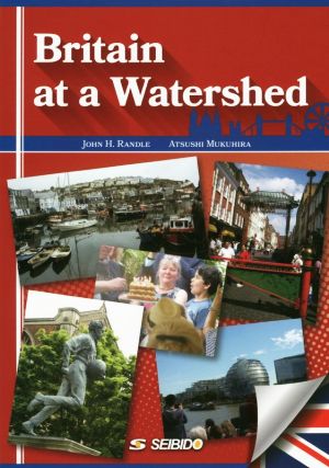 Britain at a Watershed 鼓動するイギリス