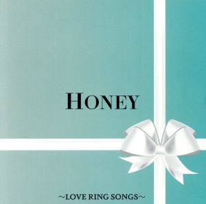 HONEY LOVE RING SONGS