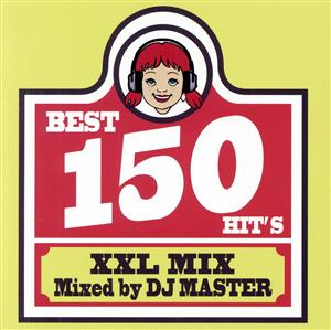 BEST 150 HITS -XXL MIX-