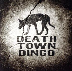 【輸入盤】Death Town Dingo