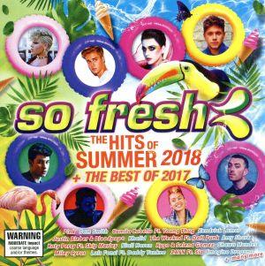 【輸入盤】So Fresh:The Hits Of Summer 2018 + The Best Of 2017