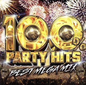 100% PARTY HITS -BEST MEGA MIX-