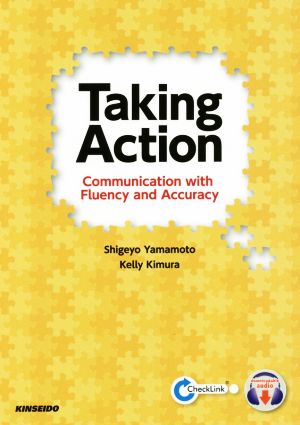 Taking Action Communication with Fluency and Accuracy ディクトグロスで学ぶコミュニカティブ英文法