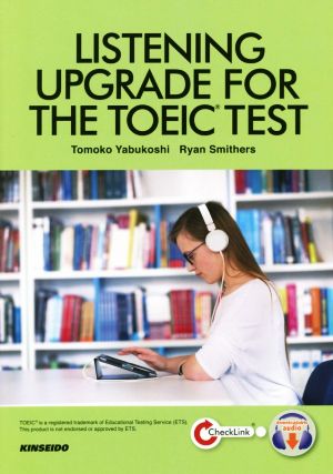 LISTENING UPGRADE FOR THE TOEIC TEST TOEIC LISTENINGテスト パート別徹底演習