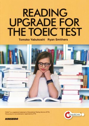 READING UPGRADE FOR THE TOEIC TEST TOEIC READINGテスト パート別徹底演習