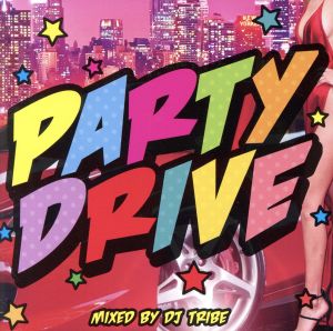 PARTY DRIVE