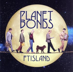 PLANET BONDS(初回生産限定盤B)(DVD付)