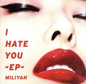 I HATE YOU-EP-