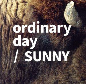 ordinary day/SUNNY(通常盤)