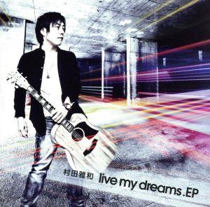 live my dreams.EP