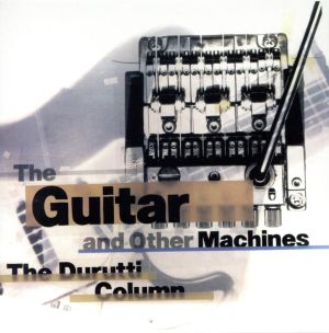 【輸入盤】The Guitar & Other Machins