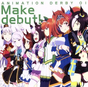 TVアニメ『ウマ娘 プリティーダービー』ANIMATION DERBY 01 Make debut！
