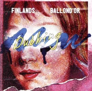 BALLOND'OR × FINLANDS split「NEW DUBBING」