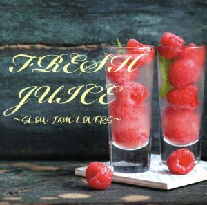 FRESH JUICE SLOW JAM LOVERS