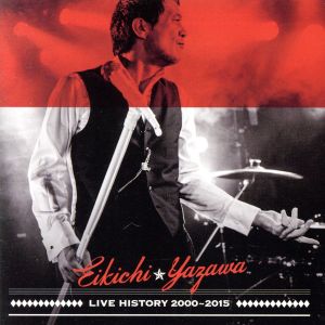 LIVE HISTORY 2000～2015