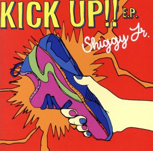 KICK UP!! E.P.(通常盤)