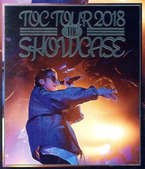 TOC TOUR 2018“SHOWCASE