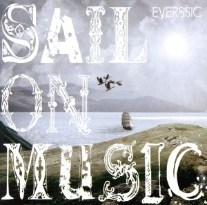 SAIL ON MUSIC(限定盤A-TYPE)(DVD付)