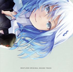 TVアニメ「BEATLESS」オリジナルサウンドトラック