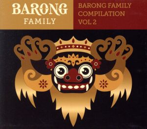 Yellow Claw presents Barong Family Compilation Vol.2