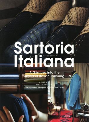 Sartoria Italiana A Glimpse into the World of Italian Tailoring