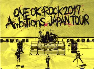 ONE OK ROCK 2017 “Ambitions” JAPAN TOUR(Blu-ray Disc)