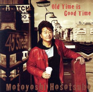 45周年記念ALBUM「Old Time is Good Time」