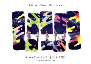 Little Glee Monster Arena Tour 2018-juice !!!!!-at YOKOHAMA ARENA