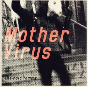 Mother Virus