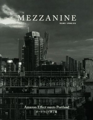 MEZZANINE(VOLUME 2)Amazon Effect meets Portland ポートランド第2幕