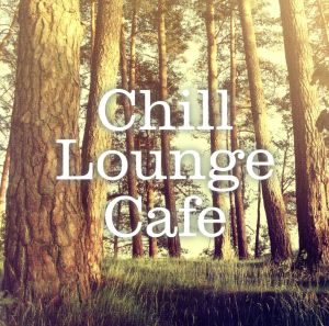 Chill Lounge Cafe