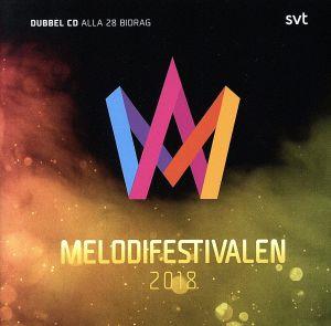 【輸入盤】Melodifestivalen 2018