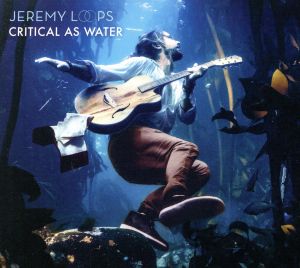 【輸入盤】CRITICAL AS WATER