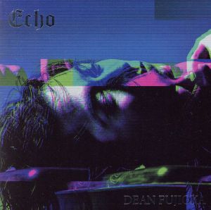 Echo(初回限定盤A)(DVD付)