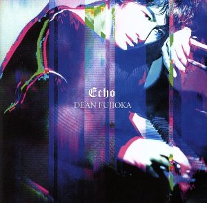 Echo(初回限定盤B)(DVD付)